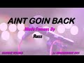 Russ Aint Goin Back Karaoke Version Lyrics