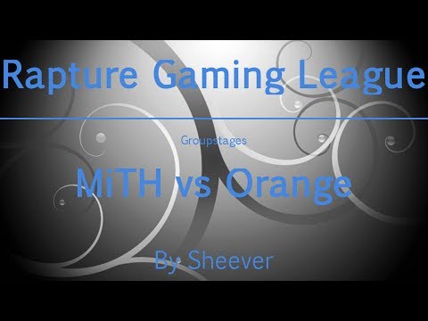 Dota 2 - MiTH vs Orange - Rapture Gaming League