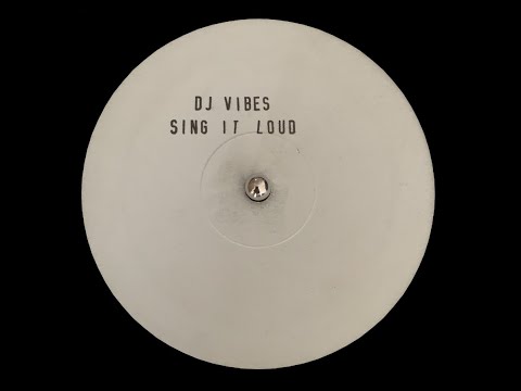 Sing It Loud - DJ Vibes (1993) Breakbeat Happy Hardcore