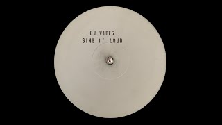 Sing It Loud - DJ Vibes (1993) Breakbeat Happy Hardcore