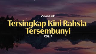 Download lagu TERSINGKAP KINI RAHSIA TERSEMBUNYI - KULIT | NOSTALGIA ROCK MALAYSIA 90AN mp3