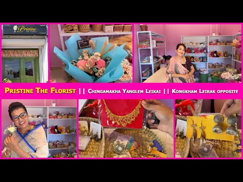 Pristine The Florist || Chingamakha Yanglem Leikai || Kongkham Leirak opposite