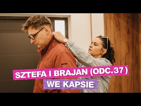 Sztefa i Brajan - We kapsie [odc. 37]