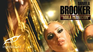Video Mala Intención de Daniela Brooker