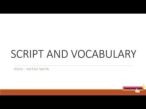 LATIHAN SOAL SOAL JFT SOAL SCRIPT AND  VOCABULARY #KUTSU SHITA