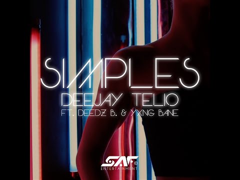 Deejay Telio feat. Yxng Bane, Deedz B - Simples (Lyric Video Oficial)