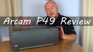 Arcam P 49 Full Review - A Class G Stereo Power Amplifier