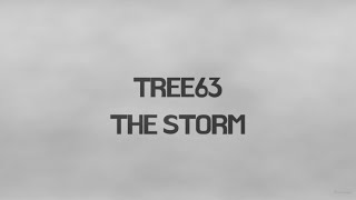 THE STORM- Tree63 (Official Lyric Video) SD