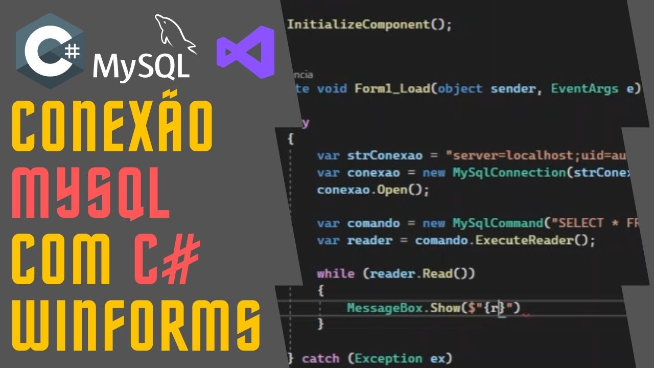 CONEXÃO AO MYSQL COM C# WINDOWS FORMS