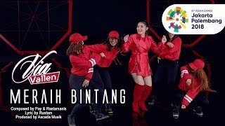 Download lagu VIA VALLEN - MERAIH BINTANG -  THEME SONG ASIAN GAMES 2018 mp3