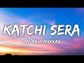 Katchi Sera Lyrics | Sai Abhyankkar | New Tamil Trending Song 2024