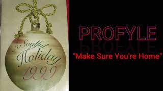 PROFYLE - Make Sure You're Home - A Soulful Holiday 1999 CD