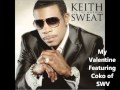 Keith Sweat - 'Til The Morning Album - My Valentine Feat. Coko of SWV (In stores 11.8.11)