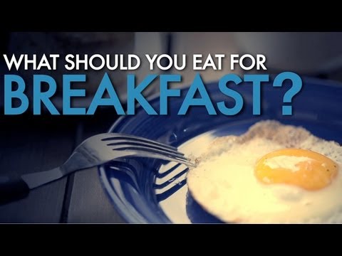 What You Should Eat For Breakfast | The Benefit of Breakfast