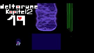 Let's Play Deltarune Kapitel 2 #19 Ein letztes Hindernis