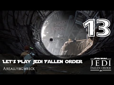 COma Plays: Jedi: Fallen Order | Part 13: A really big wreck