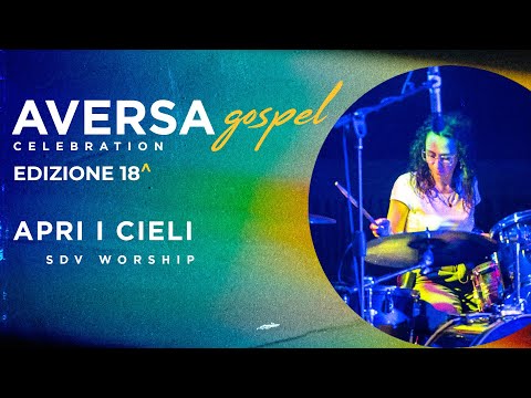 Apri i cieli - SDV Worship - Live - Aversa Gospel Celebration - Subtitled - MC248