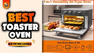 What's the BEST Toaster Oven Air Fryer Combo for Your Kitchen?