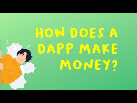How Does a Dapp Make Money?