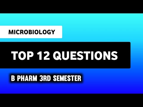 Microbiology Top 12 Important Questions | B Pharm 3rd Semester 