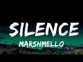 [1 HOUR]  Marshmello - Silence (Lyrics) ft. Khalid