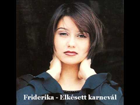 Friderika - Elkésett karnevál