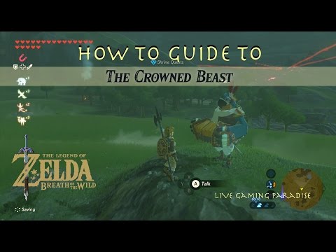 Breath of the Wild - The Crowned Beast Guide