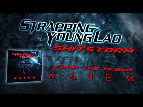 STRAPPING YOUNG LAD - Shitstorm (Album Track)