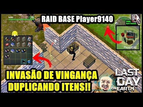 ●INVASÃO DE VINGANÇA DUPLICANDO ITENS!!😱 RAID BASE Player9140 👁 Last Day On Earth