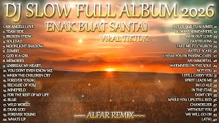 Download lagu DJ SLOW FULL ALBUM TERBARU ENAK BUAT SANTAI VIRAL TIKTOK mp3