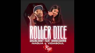 Download lagu Shebeshxt - Roller Dice (feat. Kharishma, Naqua SA & Vida-Soul) mp3 Download lagu Shebeshxt - Roller Dice (feat. Kharishma, Naqua SA & Vida-Soul) mp3