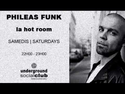 2012-09-08 - Phileas Funk - La Hot Room @ Underground Social Club
