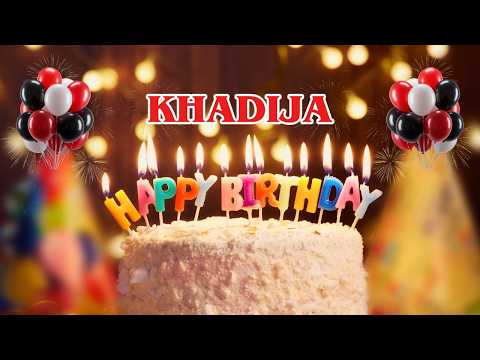 KHADIJA Happy Birthday To You 🎉 | Birthday Gift, Wishes & Song