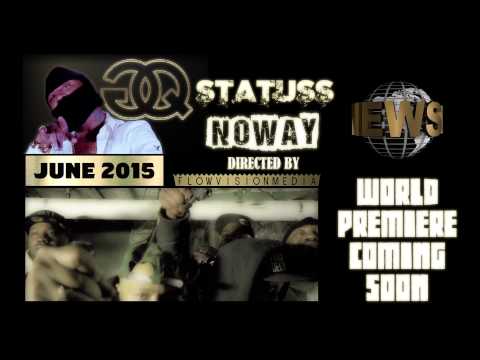 GQ STATUSS NOWAY COMING SOON PROMO