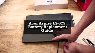 Video thumbnail for Acer Aspire E5 575 Battery Replacement Guide by AzNstat