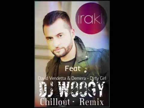 Иракли feat David Vendetta - Dirty Girl (Dj WooGy Remix)