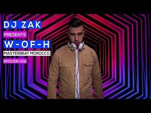 DJ ZAK - W OF H - MASTERBEAT MOROCCO #006