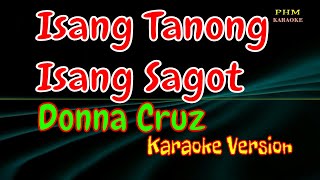 ♫ Isang Tanong, Isang Sagot - Donna Cruz ♫ KARAOKE VERSION ♫