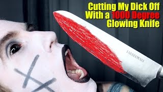 EXPERIMENT Glowing 1000 degree KNIFE VS my DIGNITY
