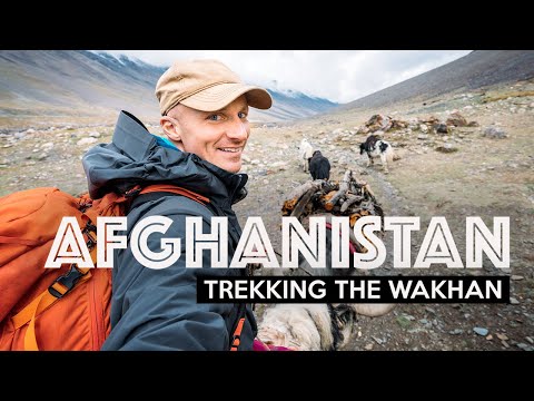 BACKPACKING AFGHANISTAN | The Wakhan Corridor