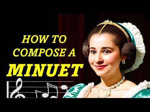 How to ACTUALLY Compose a Minuet | Complete Guide in 4 Steps