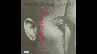 Terence Trent D&#39;Arby - dance little sister