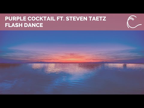 [Progressive House/Complextro] Purple Cocktail Ft. Steven Taetz - Flash Dance (Original Mix)