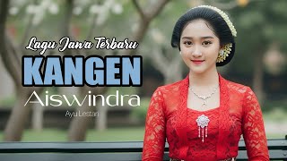 Download lagu Kangen - Aiswindra Ayu Lestari mp3 Download lagu Kangen - Aiswindra Ayu Lestari mp3