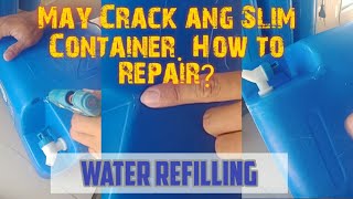 How to Repair Cracks on a Slim Container?