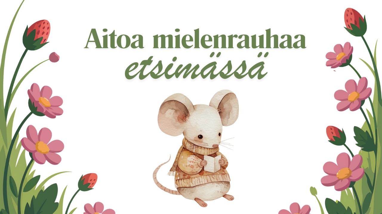 Aitoa mielenrauhaa etsimässä
