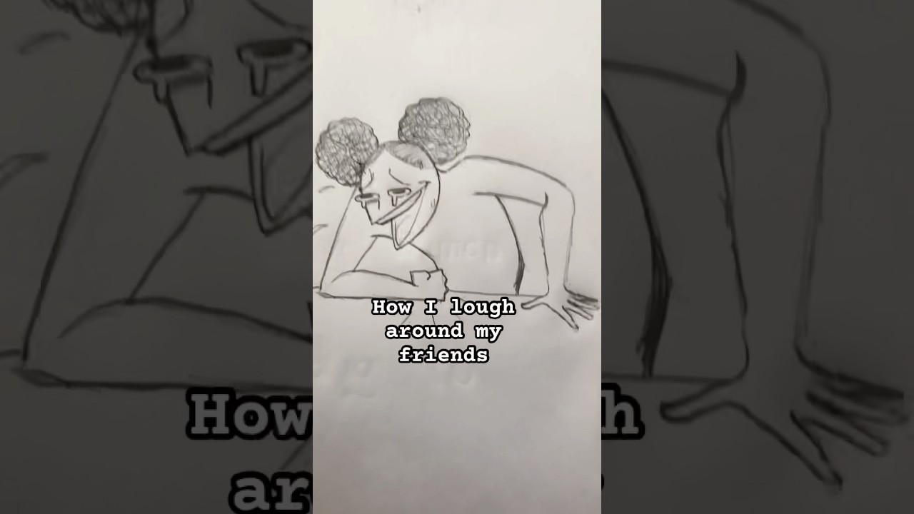 How I lough with my friends #funny #drawing #relatable