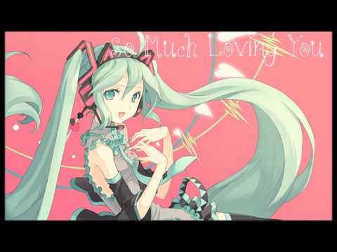 VOCALOID2: Hatsune Miku - "So Much Loving You" [HD & MP3]