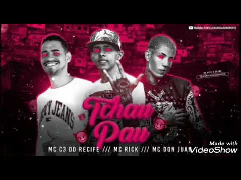 MC C3 DO RECIFE FEAT MC Rick, MC don Juan - Tchau e pau