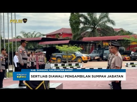 POLRES SANGGAU GELAR SERTIJAB SEJUMLAH PEJABAT UTAMA DAN POLSEK JAJARAN